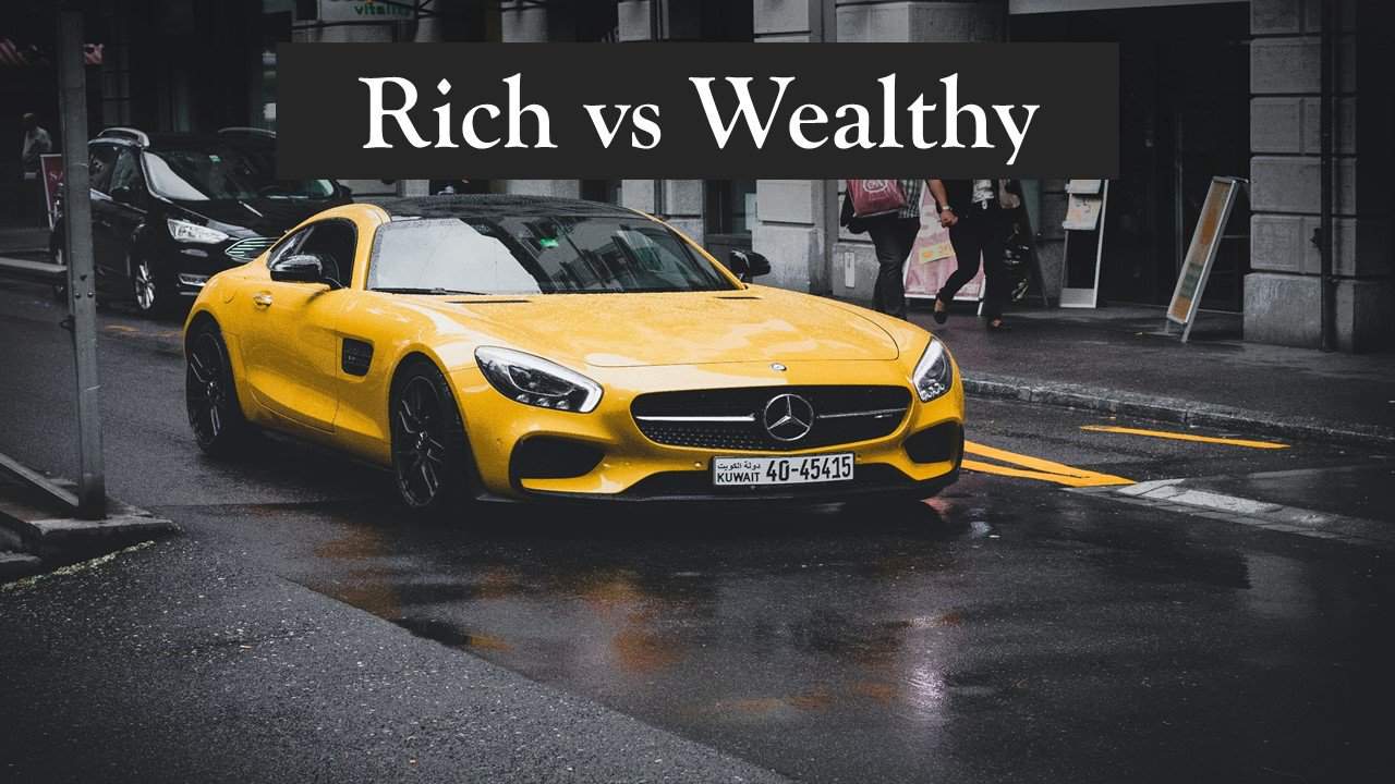 rich vs wealthy